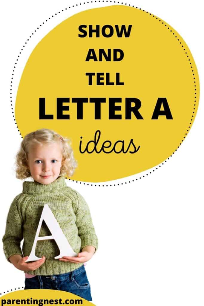 Show and Tell Letter A Ideas with kid holding letter