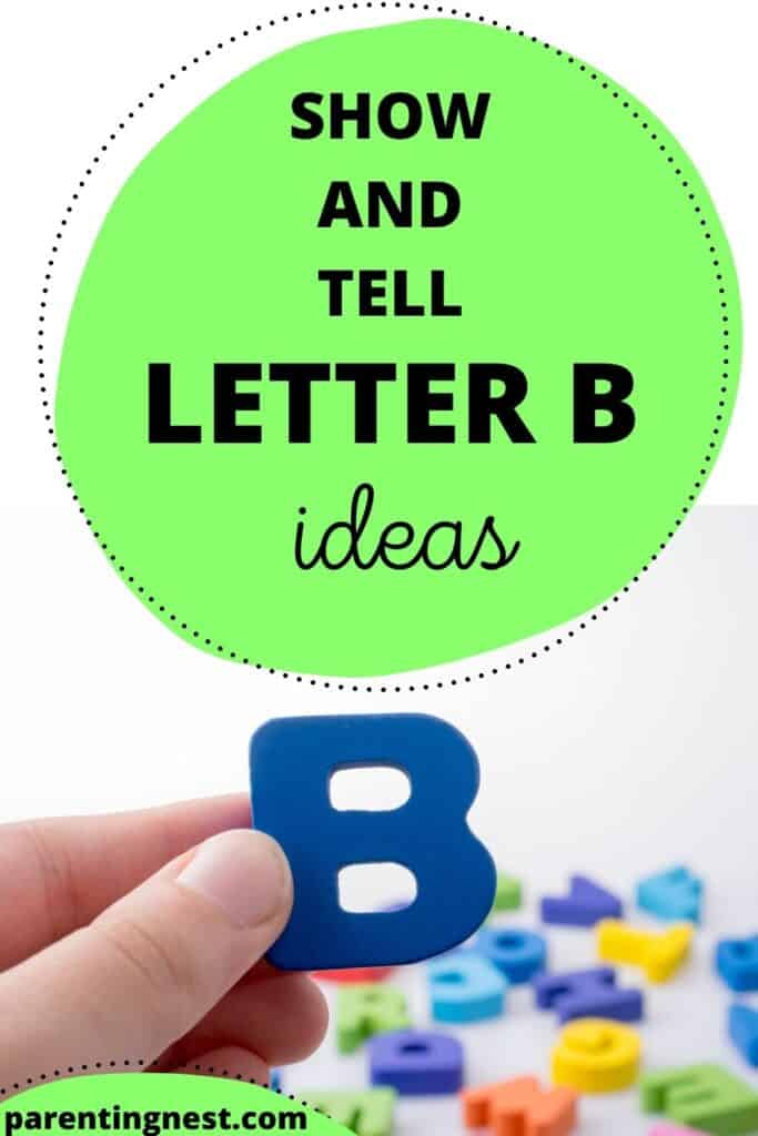 Show and Tell Letter B Ideas with kid holding letter