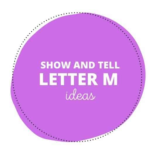 Show and Tell Letter M Ideas