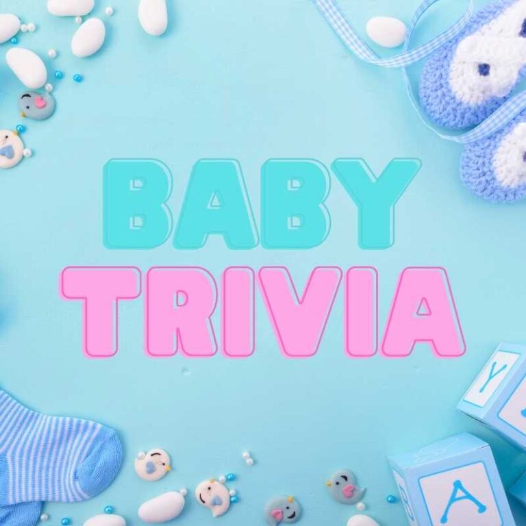 Baby Trivia Questions for Fun Baby Shower Games