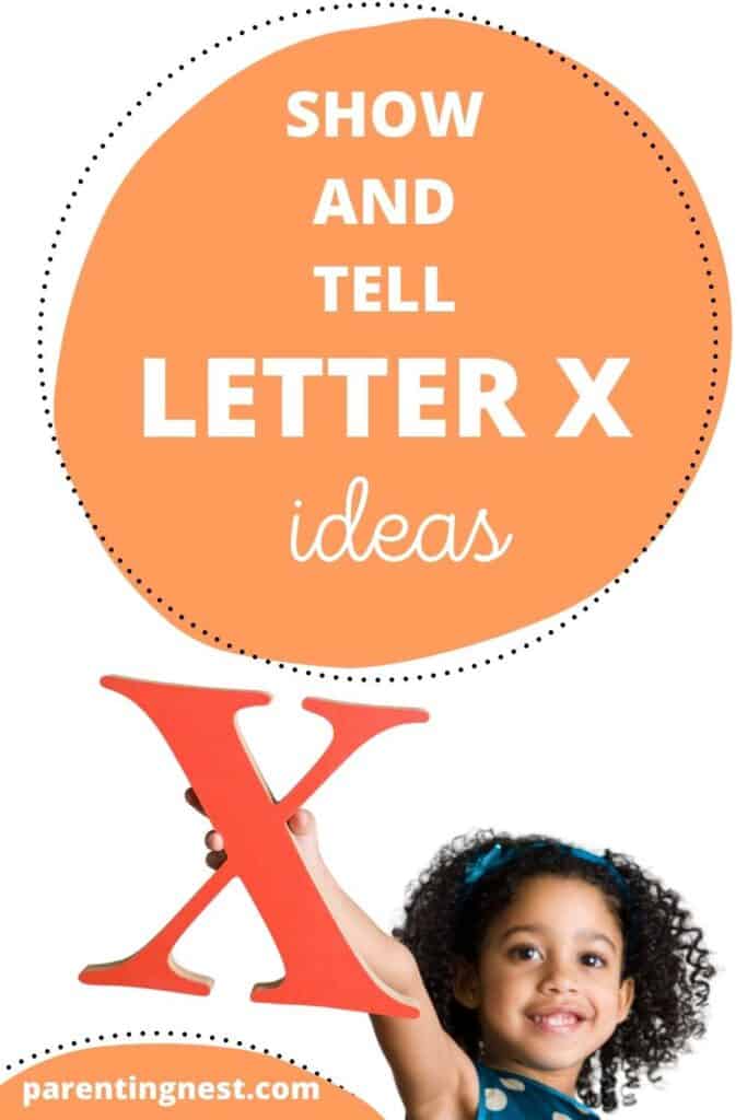 Show and Tell letter X ideas with kid