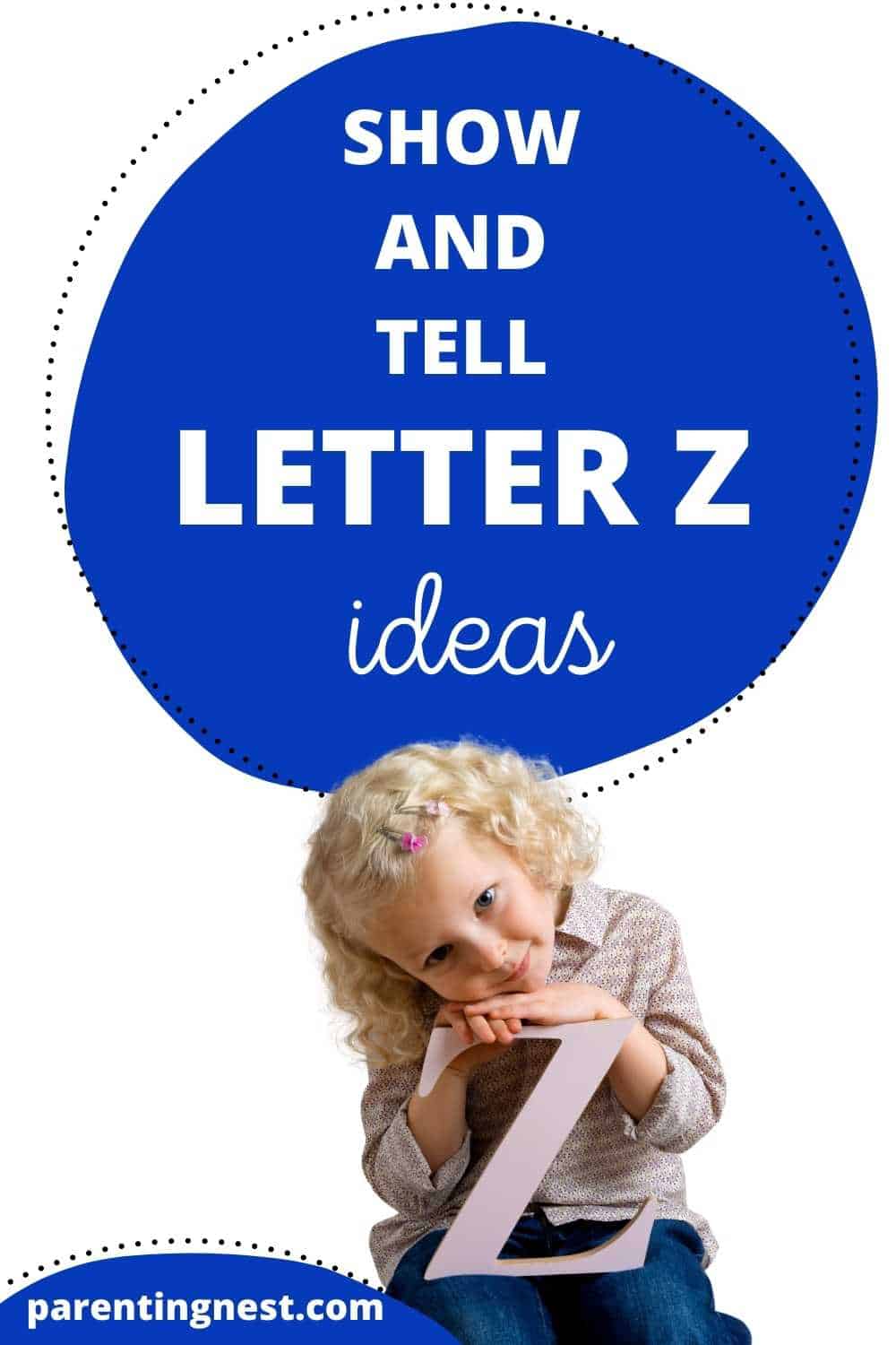 Show and Tell letter Z ideas with kid